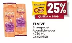 Elvive - Shampoo y Acondicionador