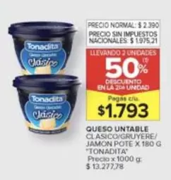 Tonadita - QUESO UNTABLE CLASICO/GRUYERE/ JAMON POTE X 180 G