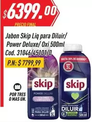 Skip - Liq para Diluir/ Power Deluxe/Oxi 500ml Cod. 31046/45101/0