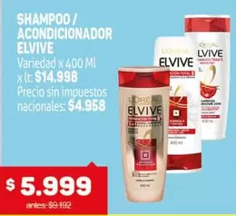 Elvive - SHAMPOO / ACONDICIONADOR