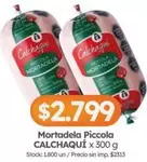 Calchaqui - Mortadela Piccola