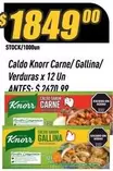Knorr - Caldo Carne/Gallina/Verduras x 12 Un