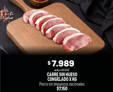 X$ - CARRE SIN HUESO CONGELADO X KG