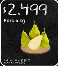 X$ - Pera x kg.