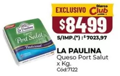 La paulina - Queso Port Salut x Kg. Cód:7122