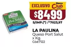 La paulina - Queso Port Salut x Kg. Cód:7122