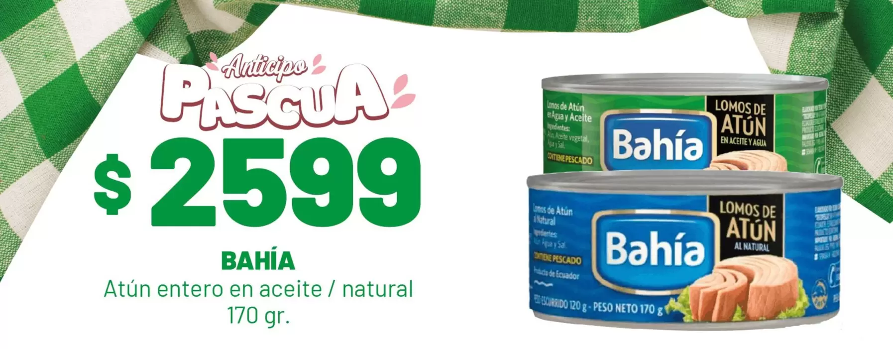 Bahía - Atún entero en aceite / natural