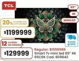 TCL - Smart Tv mini led 65" 4K 65C6K Cod. 609642