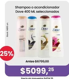 Dove - Shampoo o acondicionador seleccionados