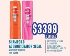 Sedal - SHAMPOO O ACONDICIONADOR