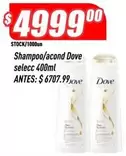 Dove - Shampoo/acond selecc