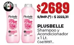 Plusbelle - Shampoo y Acondicionador x 1 Lt. Cód:19197
