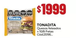 Tonadita - Quesos feteados x 10/8 Fetas Cód:25195