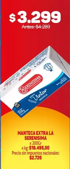 X$ - MANTECA EXTRA LA SERENISIMA