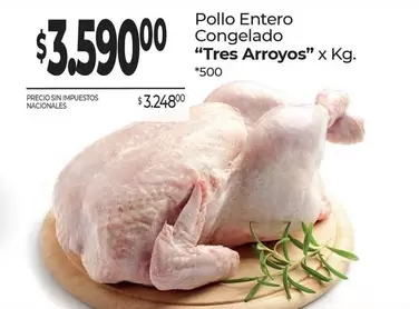 Tres Arroyos - Pollo Entero Congelado x Kg.