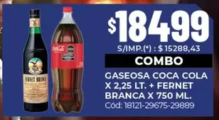 Coca cola - GASEOSA COCA COLA X 2,25 LT. + FERNET BRANCA X 750 ML. Cód: 18121-29675-29875-29889