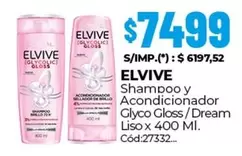 Elvive - Shampoo y Acondicionador Glyco Gloss / Dream Liso x 400 Ml. Cód:27332
