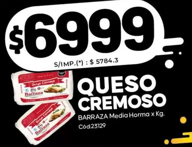 Barraza - QUESO CREMOSO Cód:23129