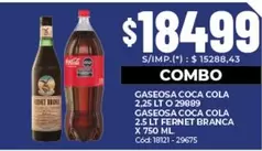 Coca cola - GASEOSA COCA COLA 2,25 LT O 29889 GASEOSA COCA COLA 2.5 LT FERNERT BRANCA X 750 ML