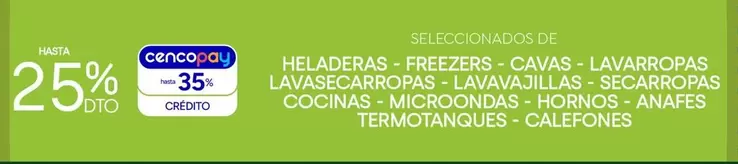 HELADERAS - FREEZERS - CAVAS - LAVARROPAS - LAVASECARROPAS - LAVAVAJILLAS - SECARROPAS - COCINAS - MICROONDAS - HORNOS - ANAFES - TERMOTANQUES - CALEFONES
