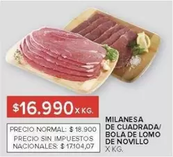 X$ - MILANESA DE CUADRADA/ BOLA DE LOMO DE NOVILLO