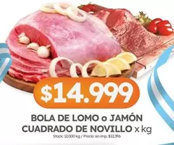 X$ - BOLA DE LOMO o JAMÓN CUADRADO DE NOVILLO
