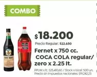 Coca cola - Fernet x 750 cc. COCA COLA regular/ zero x 2.25 lt.