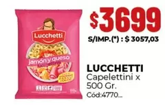 Lucchetti - Capelettini x 500 Gr. Cód:4770