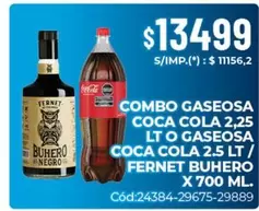 Coca cola - COMBO GASEOSA COCA COLA 2,25 LT O GASEOSA COCA COLA 2.5 LT / FERNRT BUHERO X 700 ML. Cód:24384-29675-29889