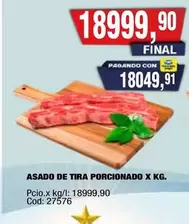 X$ - ASADO DE TIRA PORCIONADO X KG.