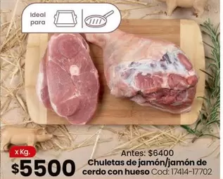 Ideal - Chuletas de jamón/jamón de cerdo con hueso Cod:17414-17702