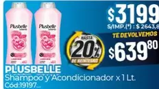 Plusbelle - Shampoo y Acondicionador x 1 Lt. Cód:19197
