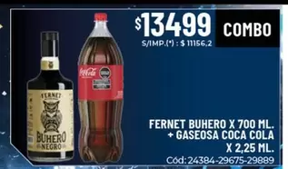 Coca cola - FERNET BUHERO X 700 ML. + GASEOSA COCA COLA X 2,25 ML.