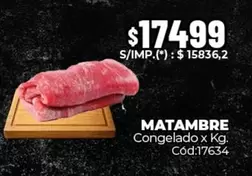 X$ - MATAMBRE Congelado x Kg. Cód:17634
