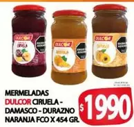 Dulcor - MERMELADAS CIRUELA - DAMASCO - DURAZNO - NARANJA