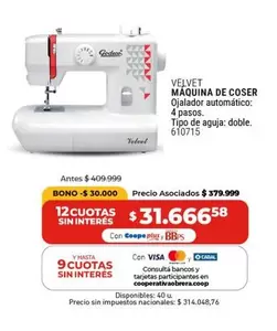 Velvet - MAQUINA DE COSER Ojalador automatico: 4 pasos. Tipo de aguja: doble. 610715