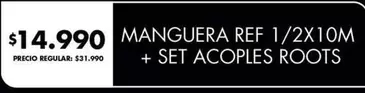 MANGUERA REF 1/2X10M + SET ACOPLÉS