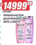 Elvive - Shampoo/acond  glycolic/Hialuronico