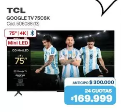 TCL - GOOGLE TV 75C6K Cód. 506088 (13)