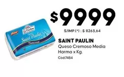 X$ - Saint Paulin Queso Cremoso Media Horma x Kg. Cod7484