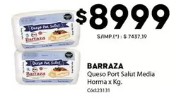 Barraza - Queso Port Salut Media Horma x Kg. Cód:23131
