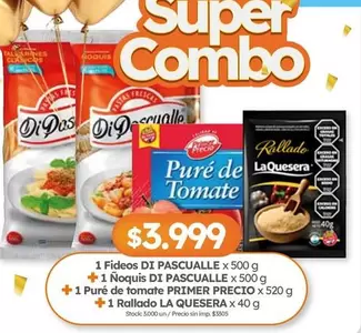 Primer Precio - Fideos DI PASCUALLE, Noquis DI PASCUALLE, Puré de tomate PRIMER PRECIO, Rallado LA QUESERA