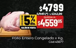 X$ - Pollo Entero Congelado x Kg. Cód:45677