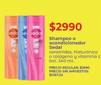 Sedal - Shampoo o acondicionador