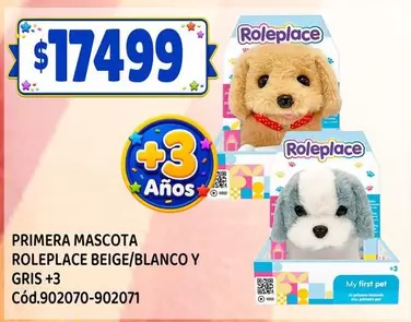 PRIMERA MASCOTA ROLEPLACE BEIGE/BLANCO Y GRIS +3 Cód.902070-902071