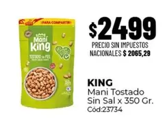 King - Mani Tostado Sin Sal Cód:23734