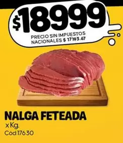NALGA FETEADA x Kg. Cód:17630