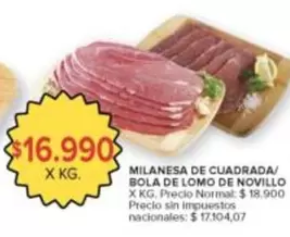 X$ - MILANESA DE CUADRADA/ BOLA DE LOMO DE NOVILLO