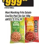 King - Mani Maniking Frito Salado Con/Sin Piel/ Sin Sal 100g