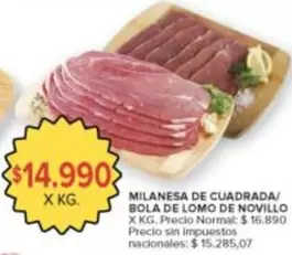 X$ - MILANESA DE CUADRADA/ BOLA DE LOMO DE NOVILLO